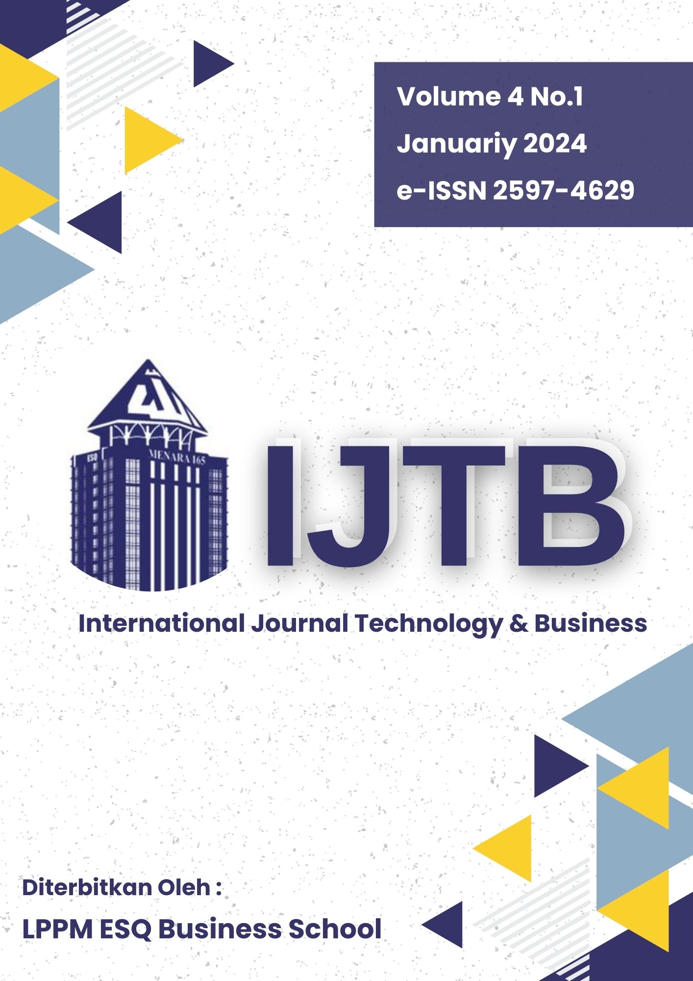 					View Vol. 4 No. 1 (2024): IJTB | INTERNATIONAL JOURNAL TECHNOLOGY AND BUSINESS
				